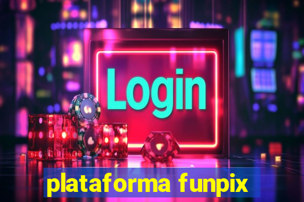 plataforma funpix